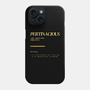 Word Pertinacious Phone Case