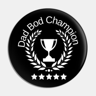 Dad Bod Champion Pin