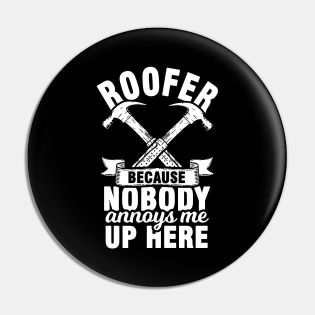 Roofer Roofing Construction Site Humor Pin by Tobias Store