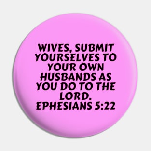 Bible Verse Ephesians 5:22 Pin