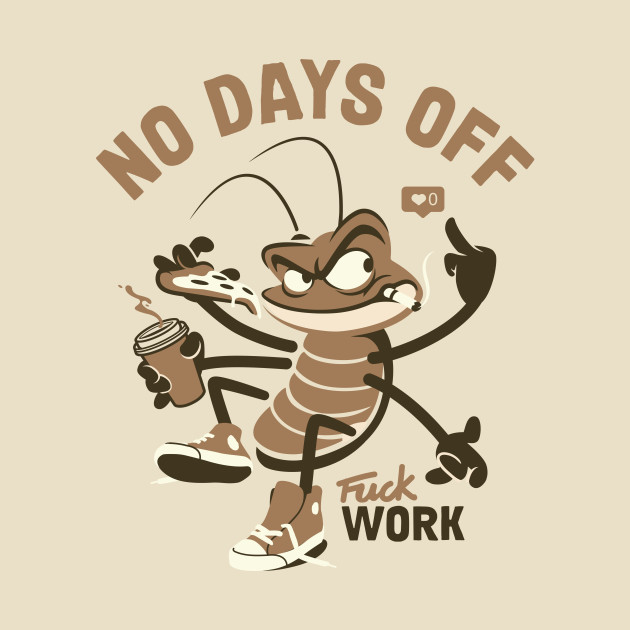 No Days Off! by Old Dirty Dermot