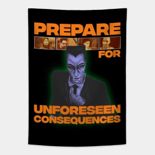 Prepare for unforeseen consequences Tapestry