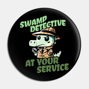 Swamp Detective at your Service Investigator Crocodile Pin