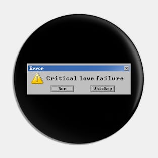 Love Failure Pin