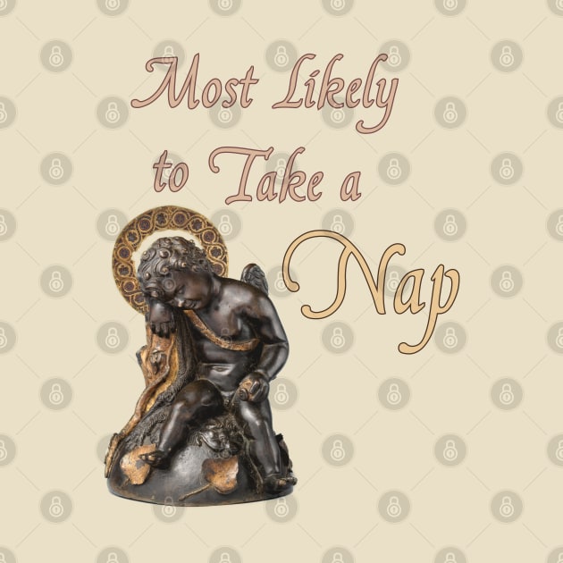 Most Likely to Take a Nap by April Snow 