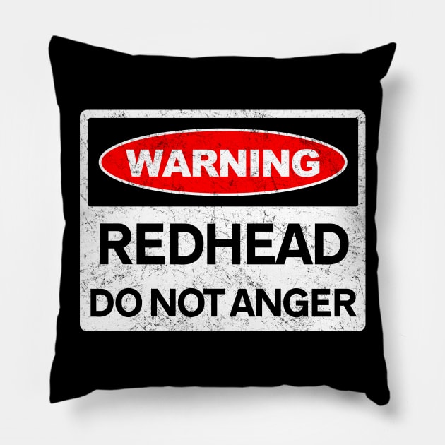 Warning, Redhead, Do Not Anger Pillow by tommartinart