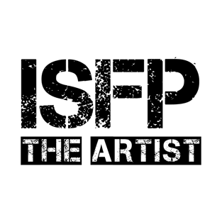 ISFP - The Artist (black text) T-Shirt