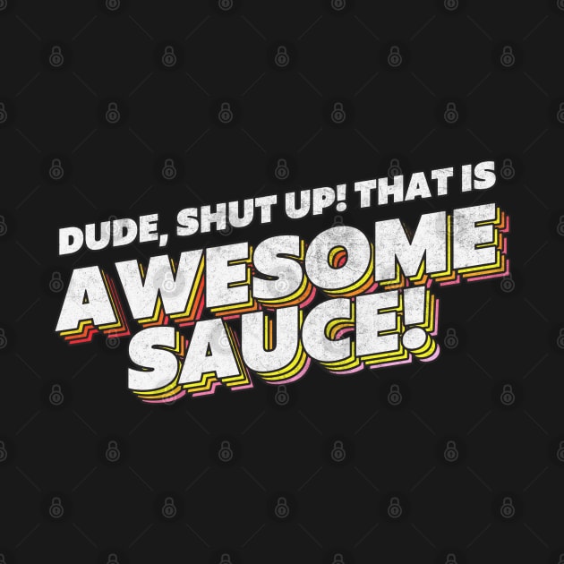 Awesome Sauce! Parks & Rec Quote by DankFutura