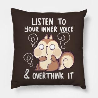 Listen to your Inner Voice Pillow