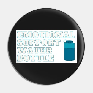 Emotional Support Water Bottle Sticker Pin