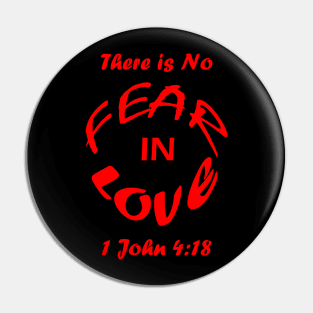 bible verse 1 John 4:18 - there is not fear in love - spherical red design Pin