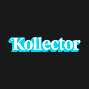 Kollector T-Shirt