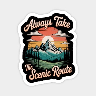 Take the Scenic Route Magnet