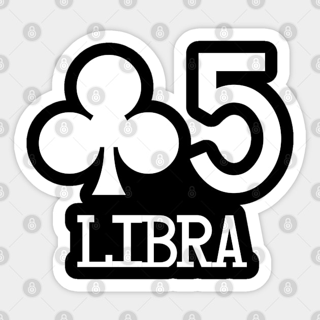 Club 5 Card Libra White - 5 Of Clubs - Sticker | TeePublic