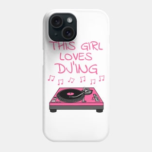 This Girl Loves DJ'ing, Female DJ, Music Producer Phone Case