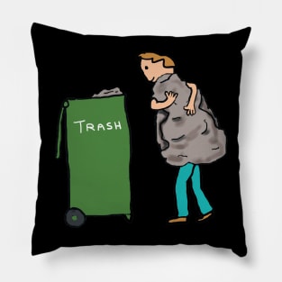 Take Out The Trash Pillow