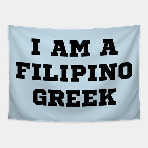 I am a filipino greek Tapestry by CatheBelan