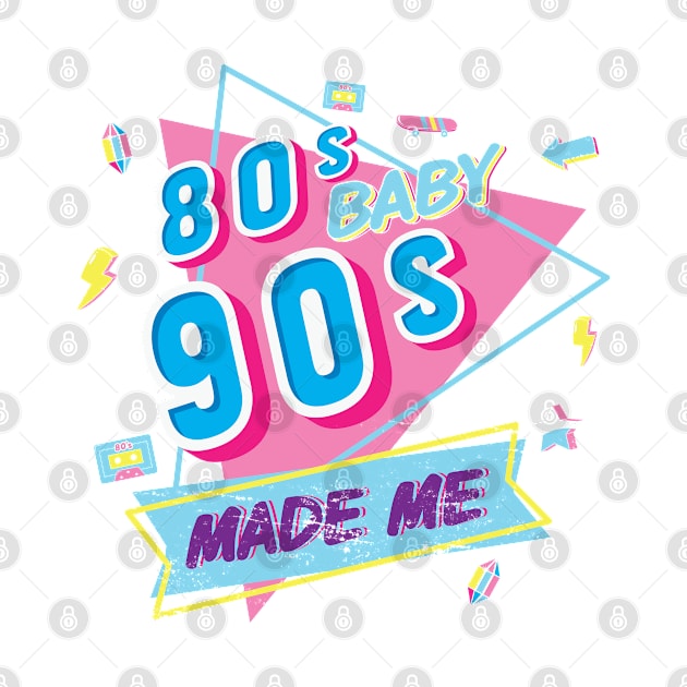 80s baby 90s made me retro vibe by artsytee