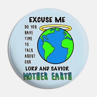 Save Mother Earth Planet Day Gaea Climate Change Nature Pin