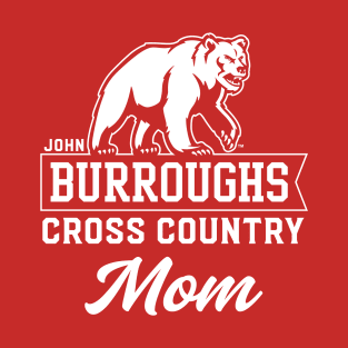 John Burroughs High School Cross Country Mom T-Shirt