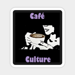 Cafe Culture 4 Magnet