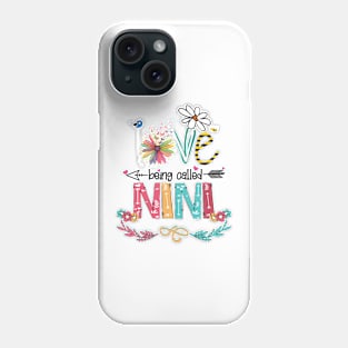 Love Being Called Nini Happy Mother's Day Phone Case