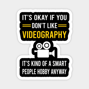 Smart People Hobby Videography Videographer Magnet