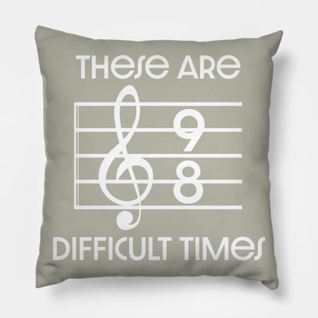 difficult times Pillow by bluehair