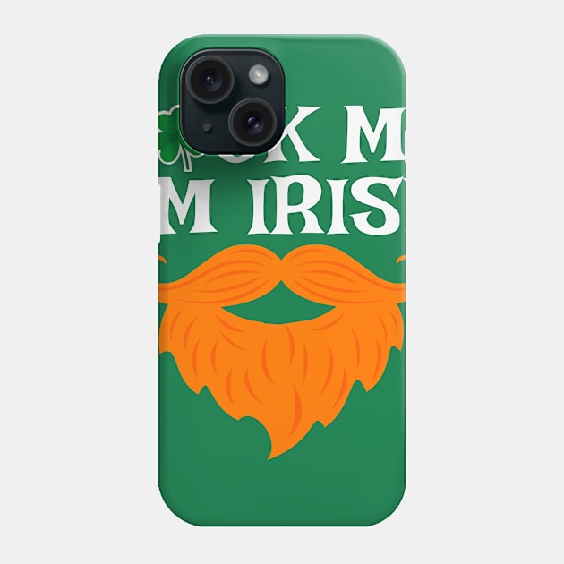 Irish St. Patricks Day Novelty Shirt Phone Case by lavdog