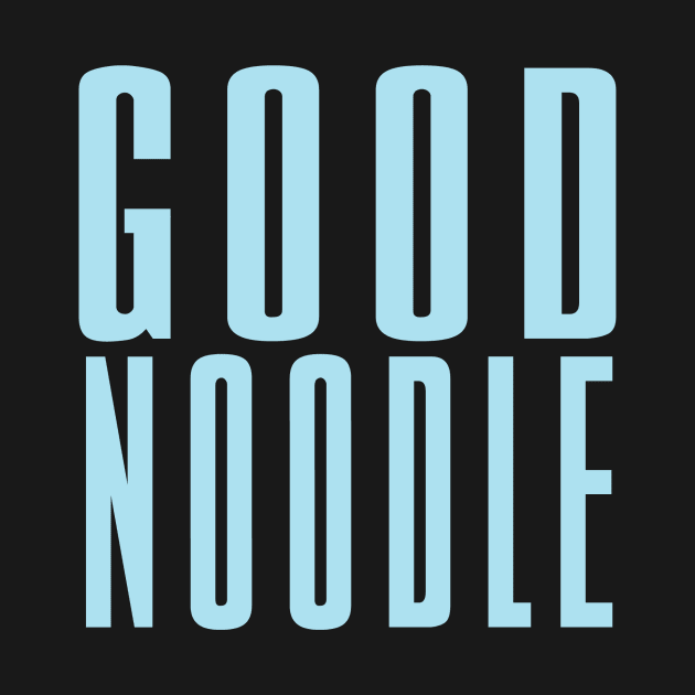 Good Noodle Shirt by DraculaVarney