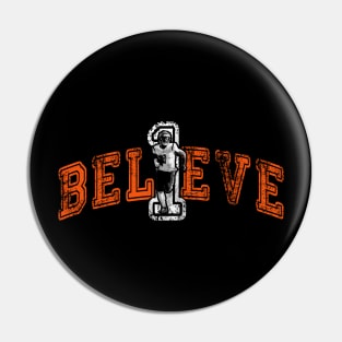 Chase Believe Pin