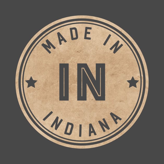 Made In Indiana IN State USA by Pixel On Fire