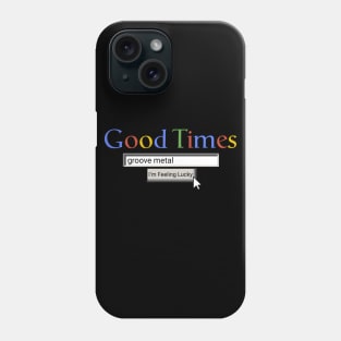Good Times Groove Metal Phone Case