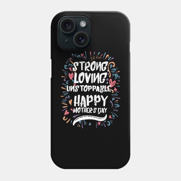 MOTHER’S DAY Quotes Typography Phone Case by HelloDisco