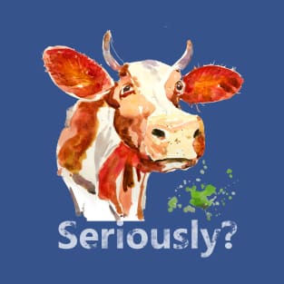 Cow with serious attitude - seriously T-Shirt