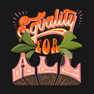 Equality for all T-Shirt