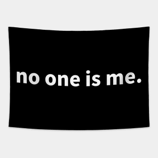 No one is me Tapestry