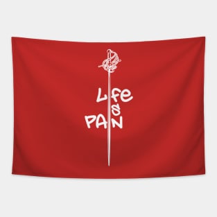 Life Is Pain Tapestry