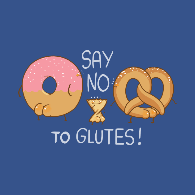 Glutes Intolerant by Queenmob