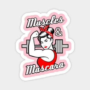 Muscles and Mascara, fitness girl, gym girl Magnet