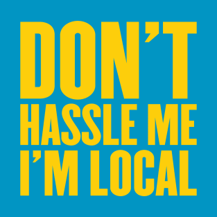 Locals Only T-Shirt