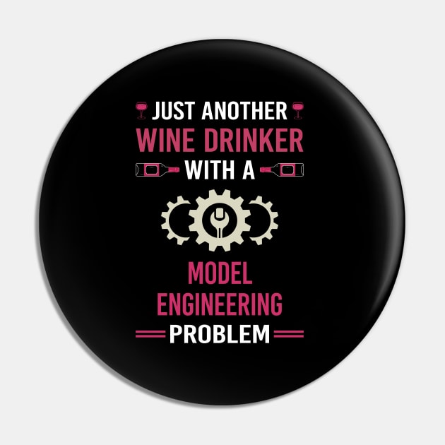 Wine Drinker Model Engineering Engineer Pin by Good Day