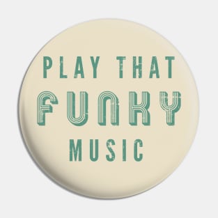 FUNKY MUSIC Pin