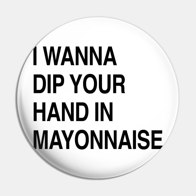 MAYONNAISE Pin by TheCosmicTradingPost