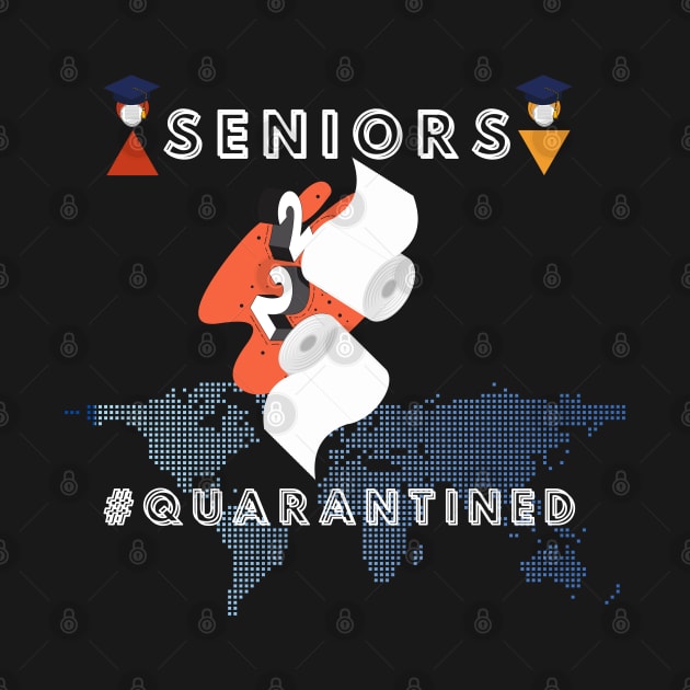 Seniors Quarantined 2020 by Pro-tshirt