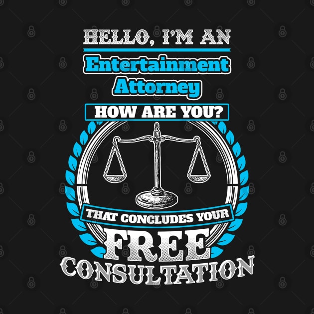 Lawyer Humor T shirt For A Entertainment Attorney by Mommag9521