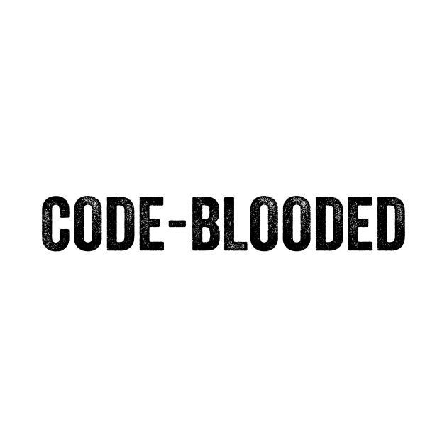 Code-Blooded Tee Funny Code Programmer IT T-shirt Tee Mens Womens by Y2KSZN