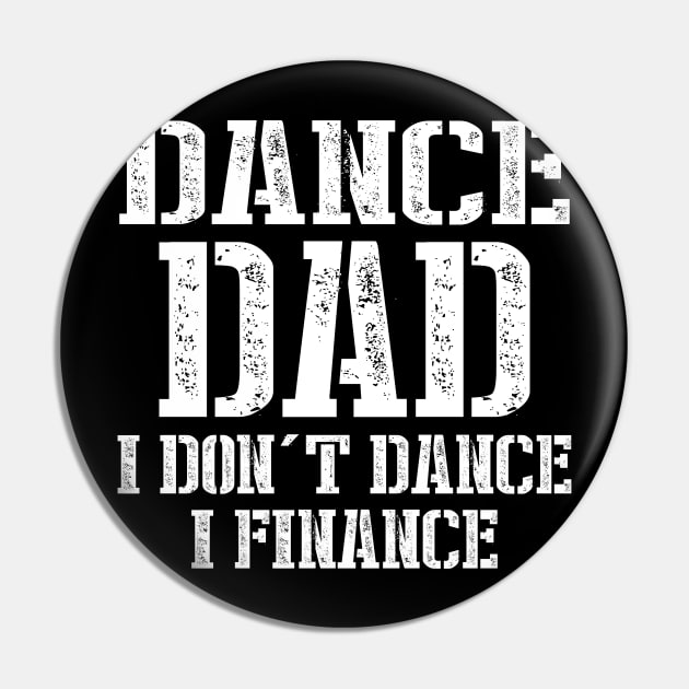 Dance Dad I Don't Dance I Finance Pin by SimonL