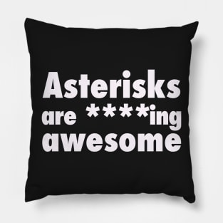 Asterisks are Awesome. Funny Grammar Pillow