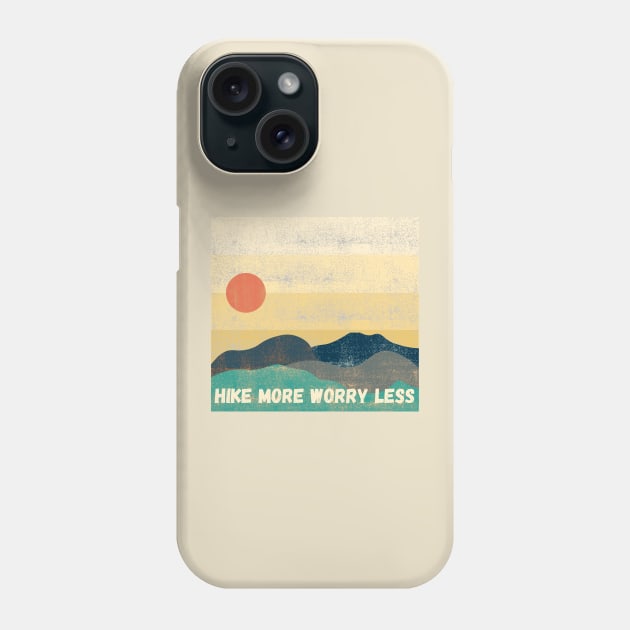 Hike More Worry Less Sunset Phone Case by High Altitude